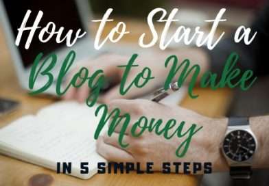 How to Start a Blog to Make Money Online in 5 Simple Steps