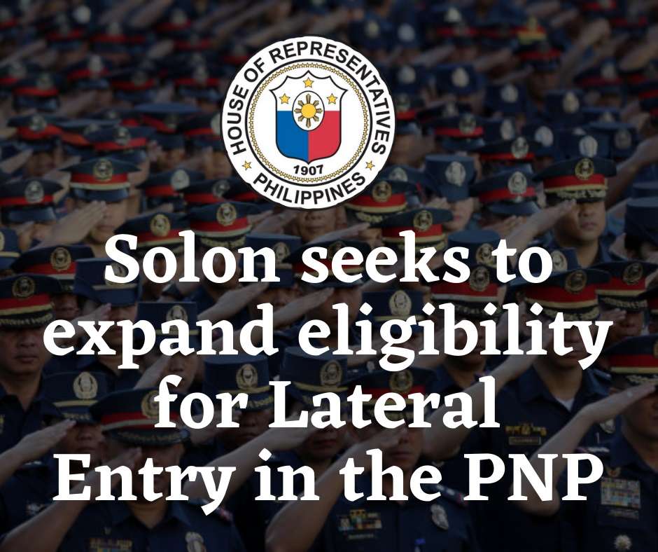 solon-seeks-to-expand-eligibility-for-lateral-entry-in-the-pnp-life