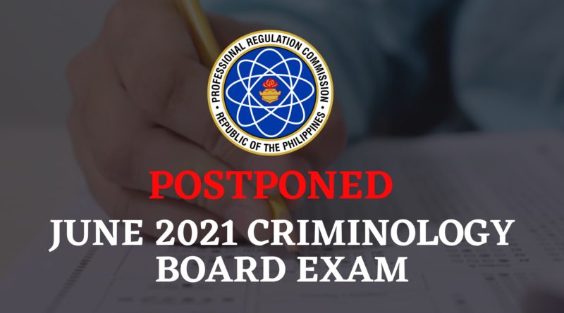 Postponement June 2021 Criminology Licensure Exam