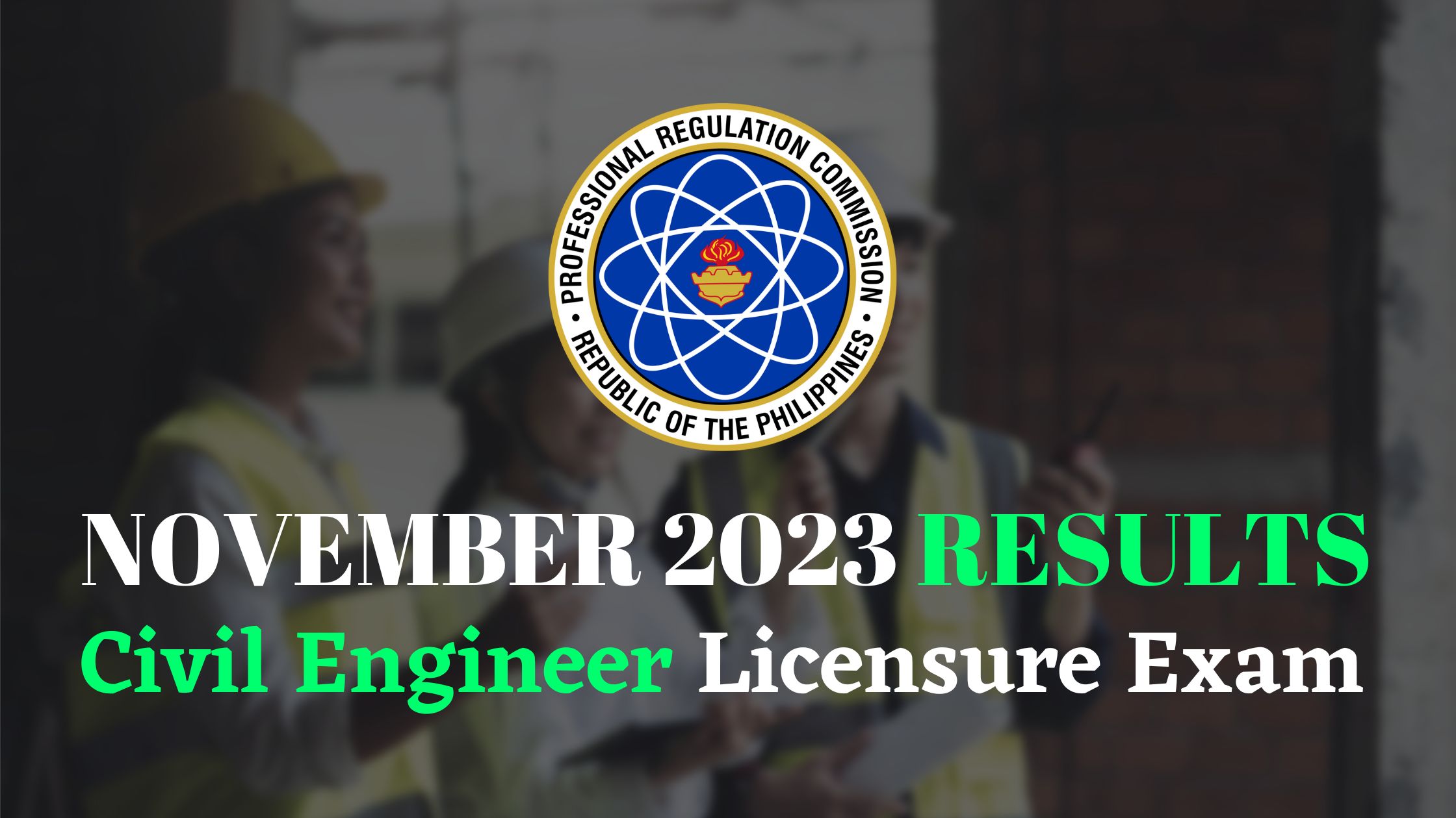 NOVEMBER 2023 Civil Engineer Licensure Exam Results
