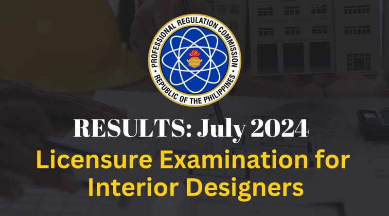 Licensure Exam for Interior Designers Results July 2024