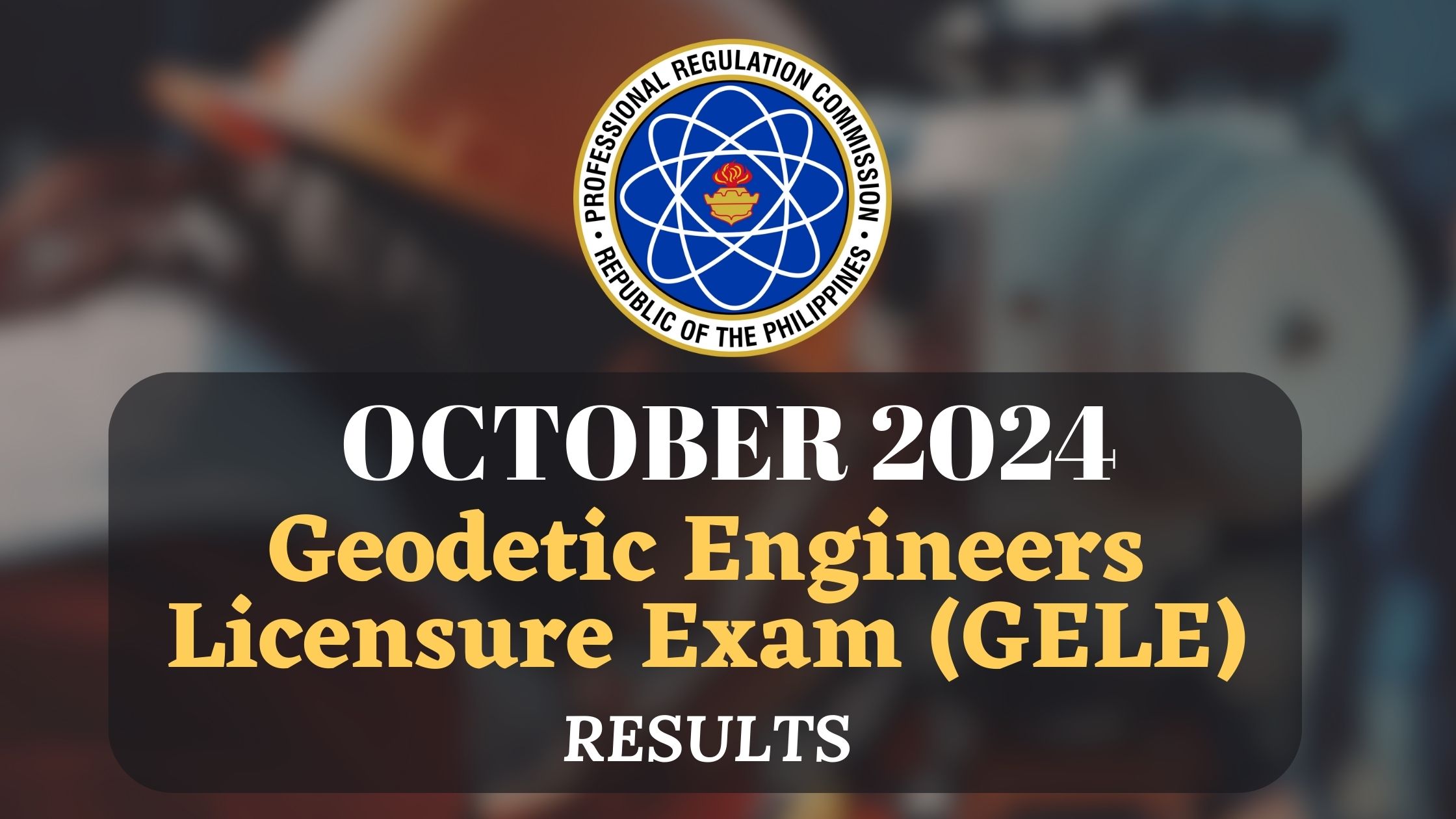 October 2024 Geodetic Engineers Licensure Examination Results